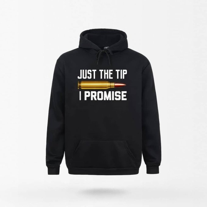 Hoodie Just The Tip I Promise Black